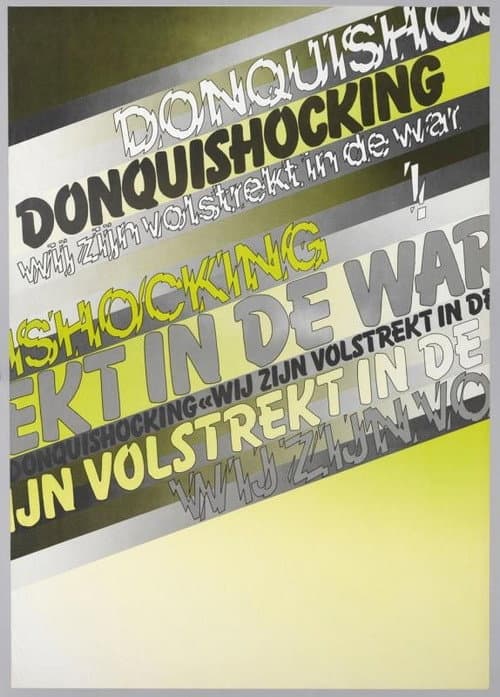 Don Quishocking: Wij Zijn Volstrekt in de War