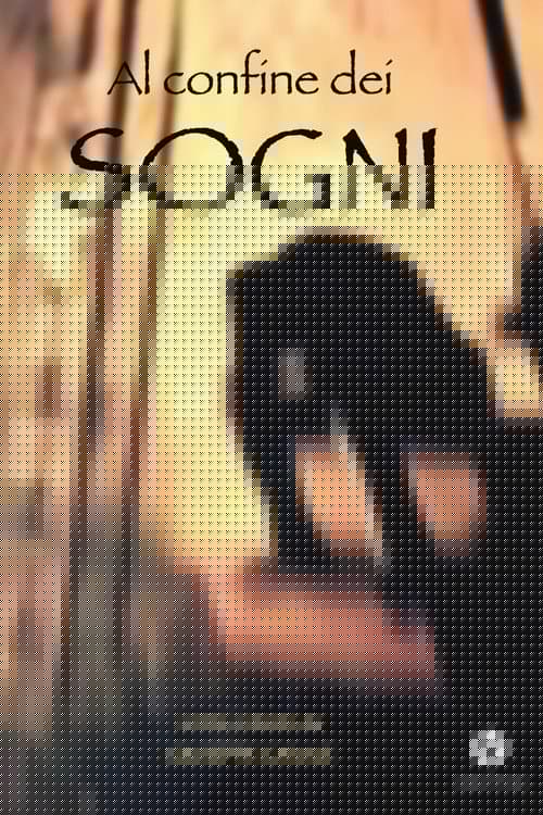 Al confine dei sogni