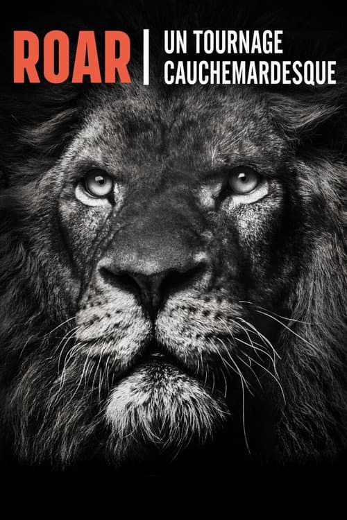 Roar: The Most Dangerous Movie Ever Made