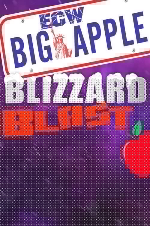ECW Big Apple Blizzard Blast