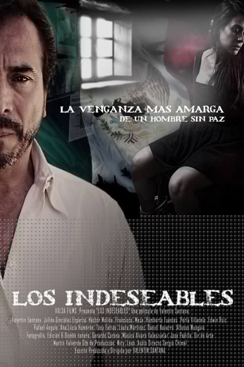 Los indeseables: La venganza más amarga de un hombre sin paz