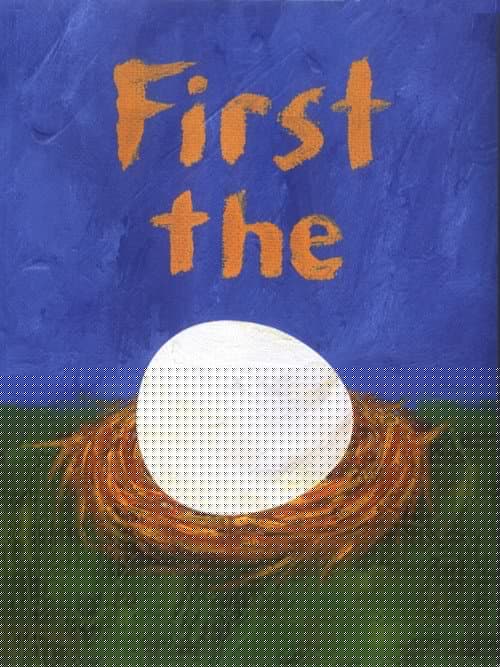 First the Egg
