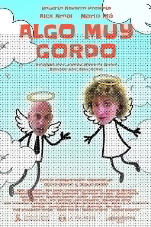 Algo muy gordo