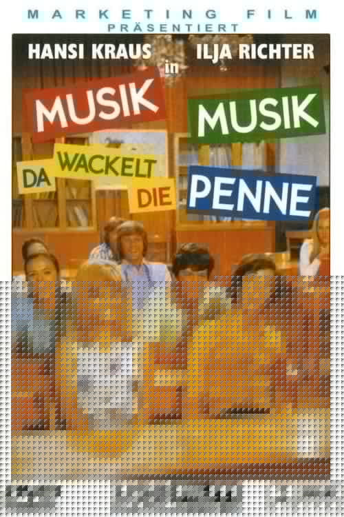 Musik, Musik - da wackelt die Penne