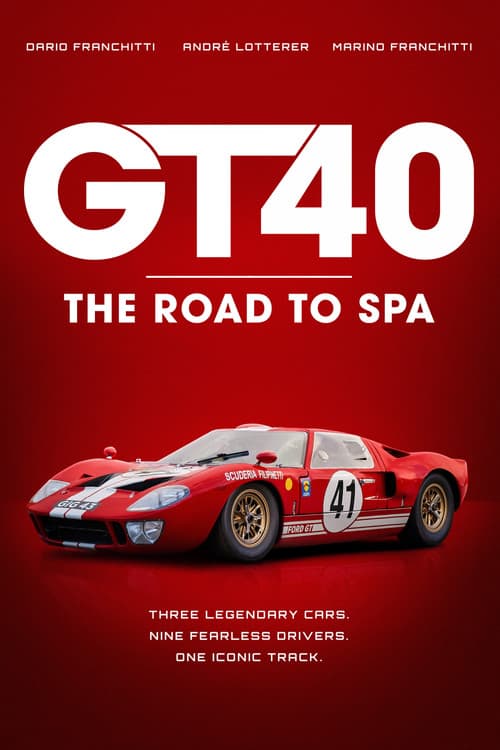 GT40: The Road to Spa