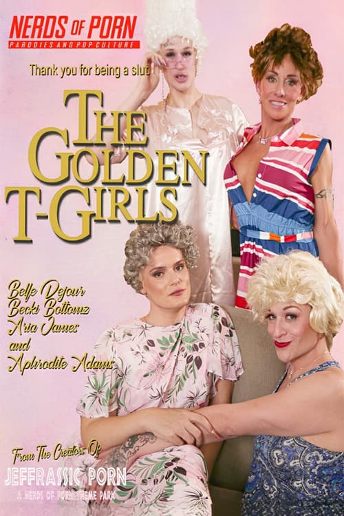 The Golden T-Girls: A Trans MILF Parody