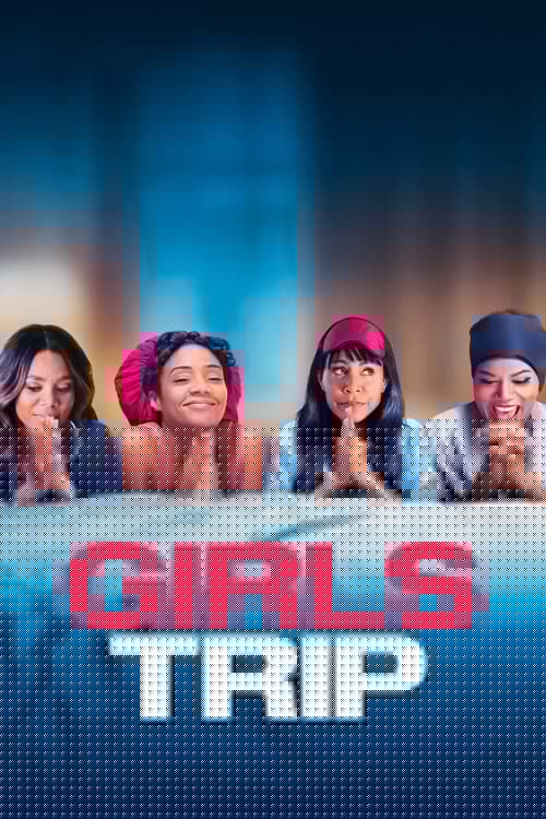 Girls Trip