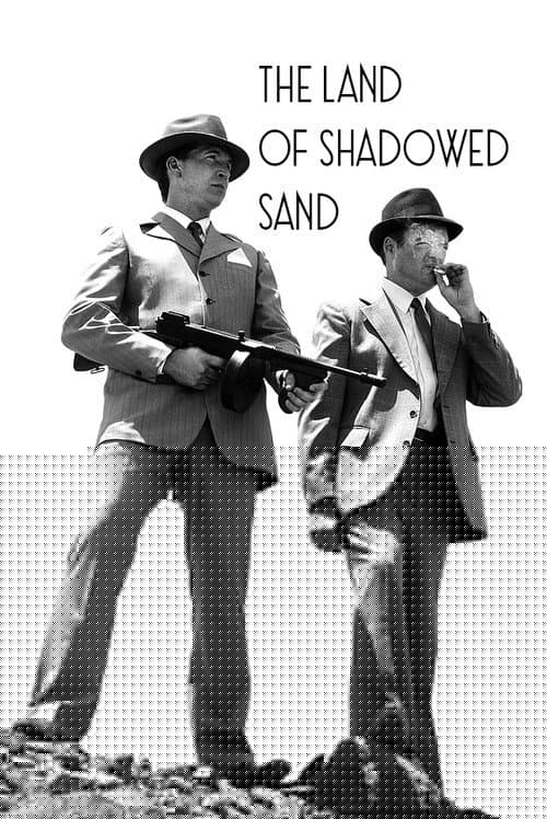 The Land of Shadowed Sand