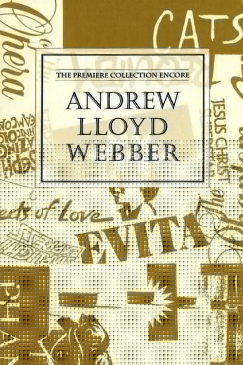Andrew Lloyd Webber: The Premiere Collection Encore
