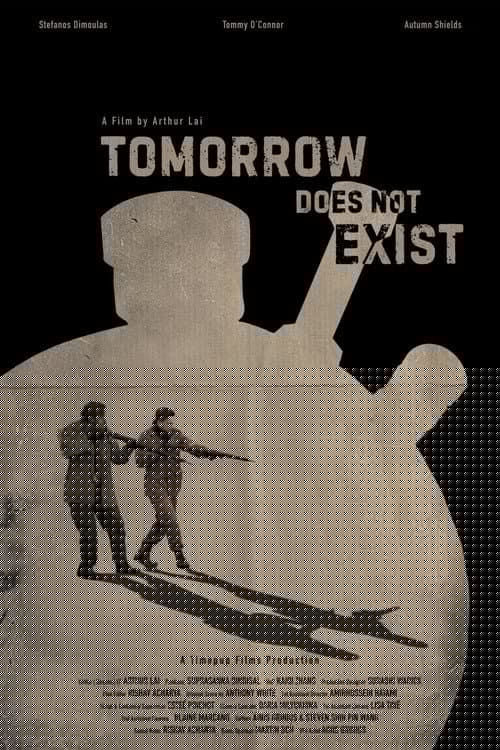 Tomorrow Does Not Exist