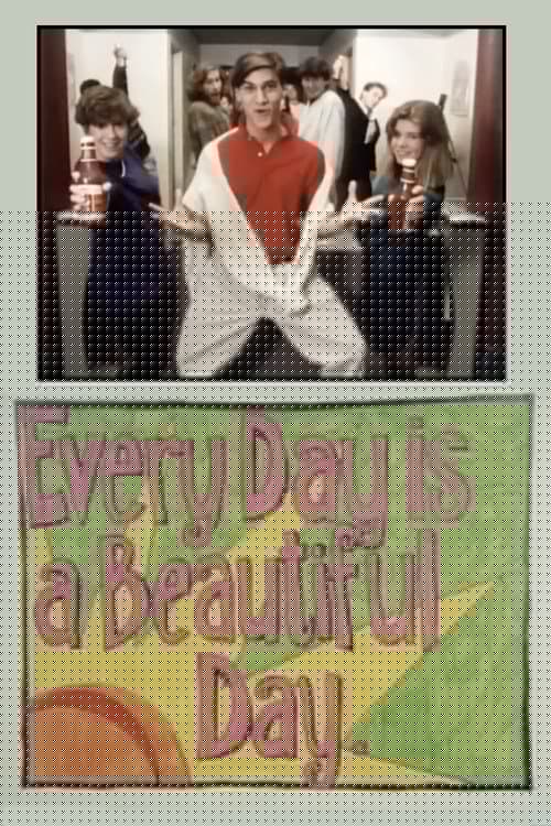 Every Day is a Beautiful Day