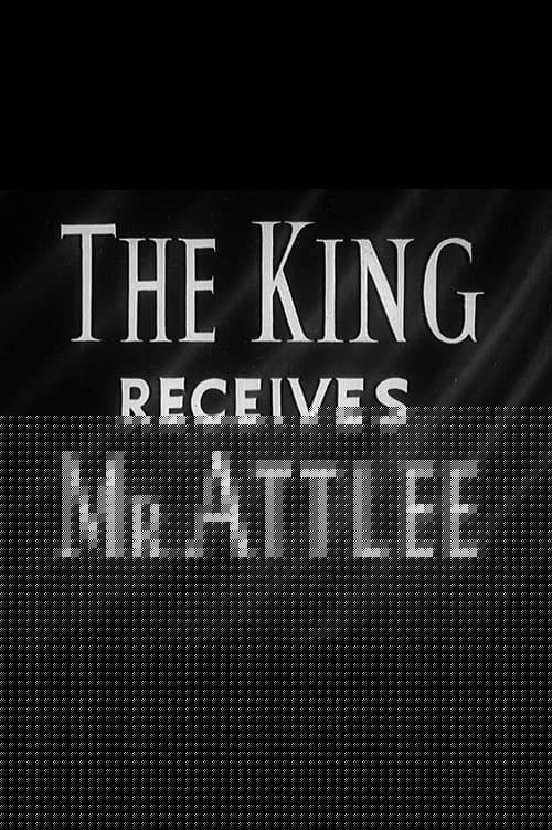 The King Receives Mr. Attlee