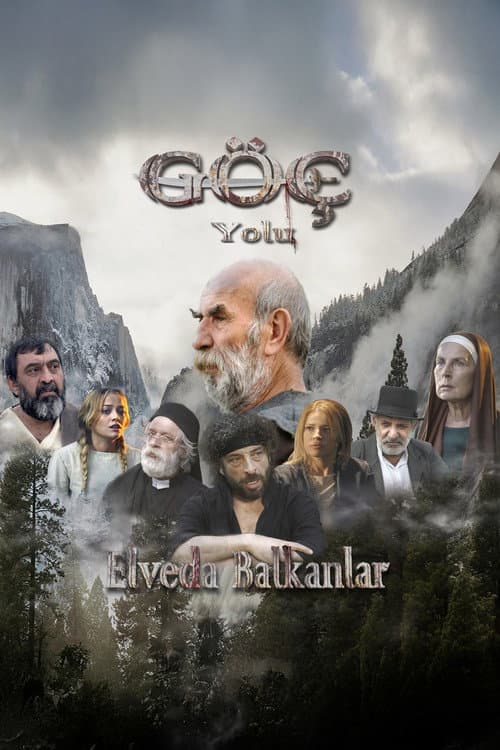 Göç Yolu: Elveda Balkanlar