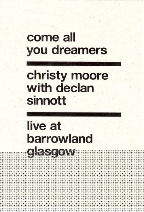 Christy Moore Live: Come All You Dreamers