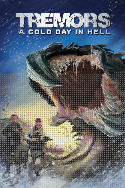 Tremors 6 : A Cold Day in Hell