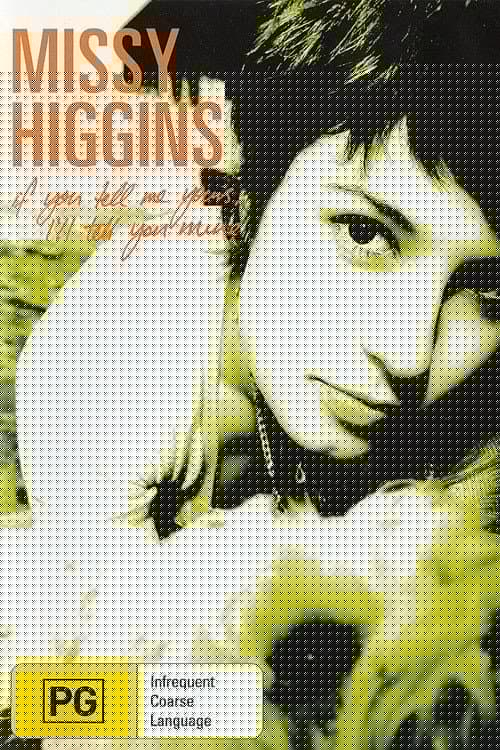 Missy Higgins: If You Tell Me Yours, I'll Tell You Mine