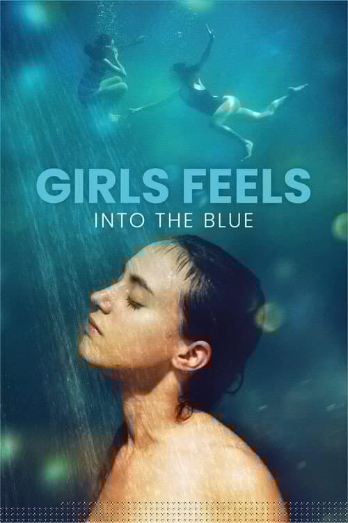 Girls Feels: Into the Blue