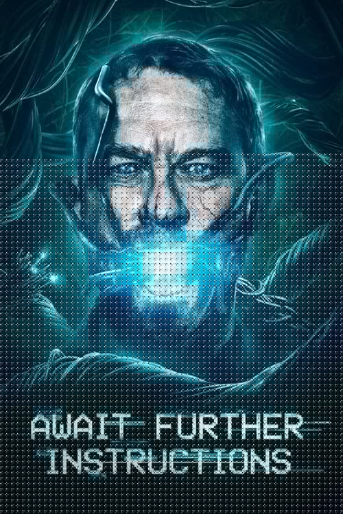 Await further instructions