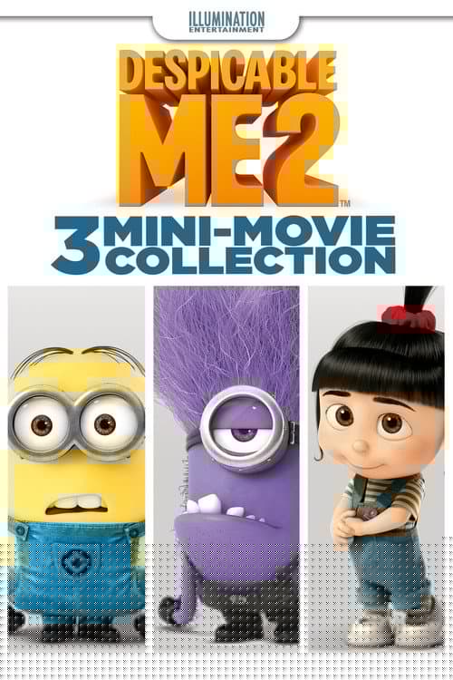 Moi, moche et méchant 2 : 3 Mini-Movies Collection