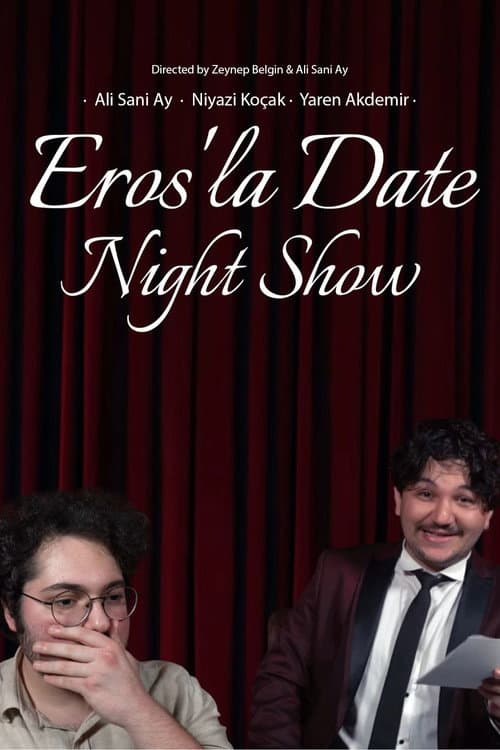 Eros'la Date Night Show