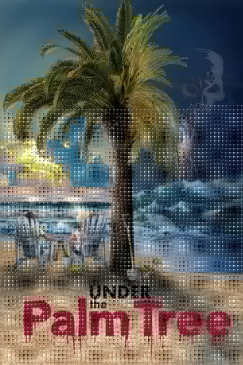 Under the Palm Tree