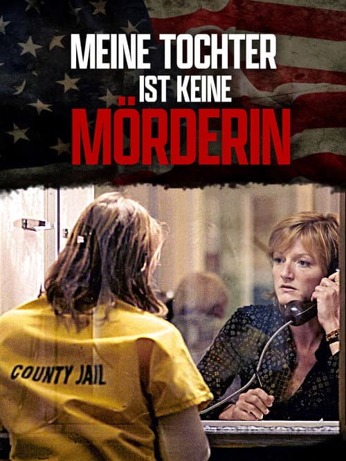 Meine Tochter ist keine Mörderin