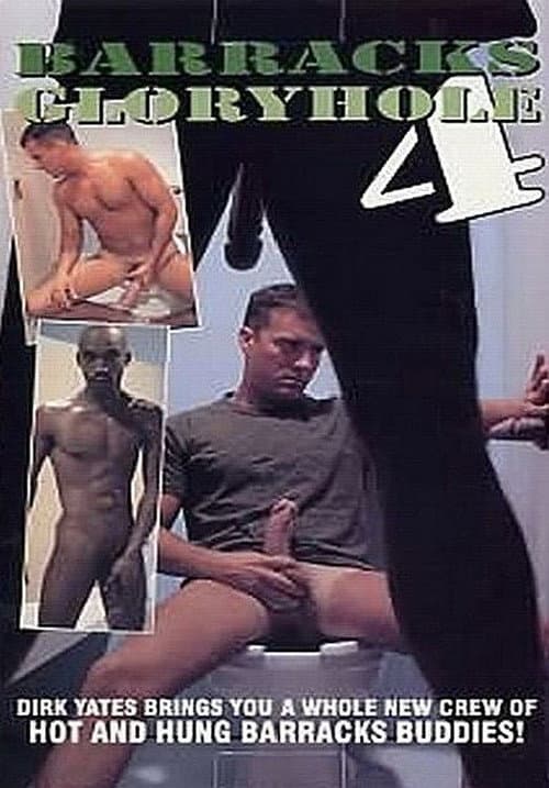 Barracks Glory Hole 4