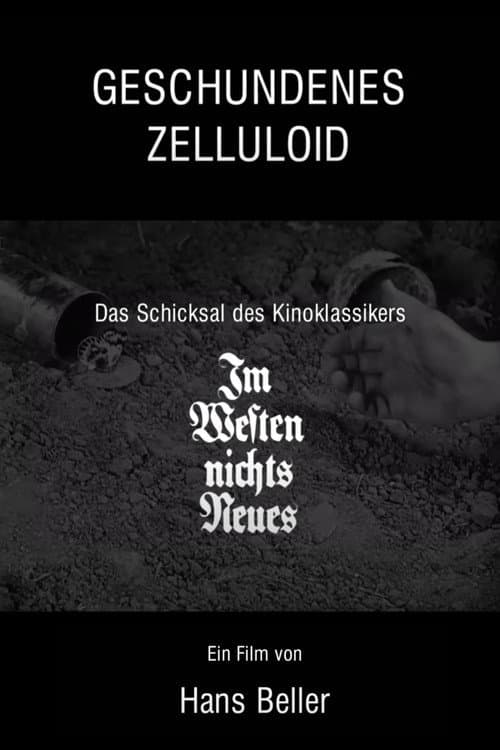Geschundenes Zelluloid - Das Schicksal des Kinoklassikers Im Westen nichts Neues