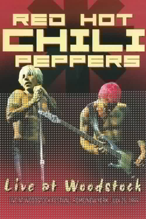 Red Hot Chili Peppers: Woodstock '99