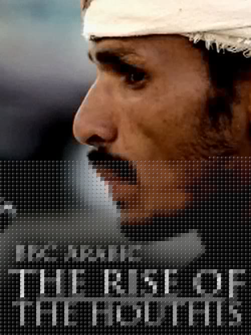 The Rise of the Houthis