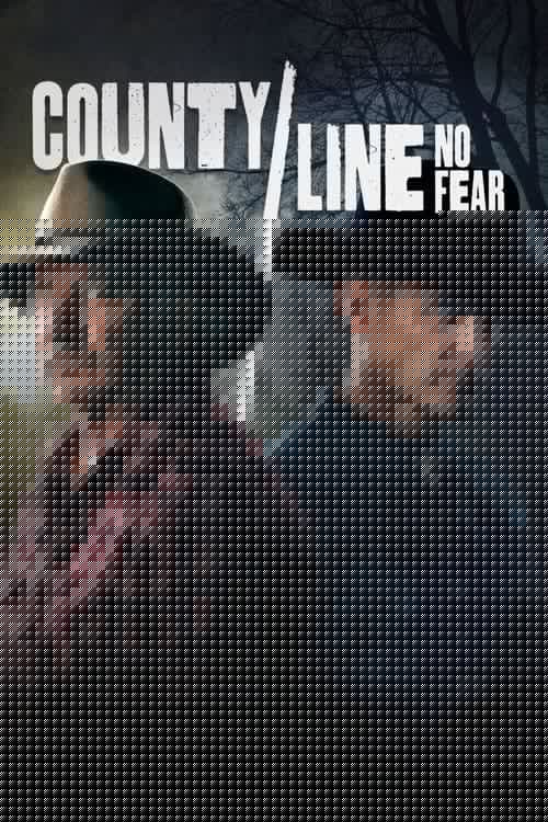County Line: No Fear