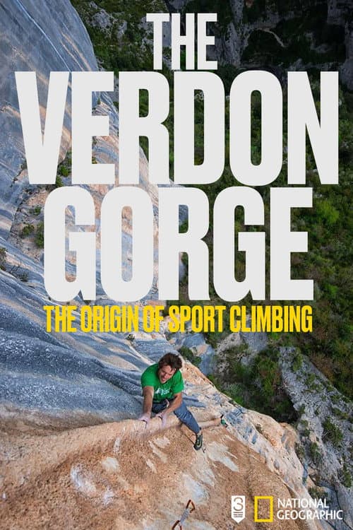 Les Gorges Du Verdon, Aux Origines De L’Escalade