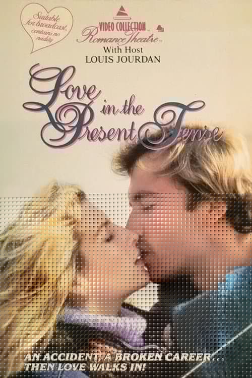 Love in the Present Tense