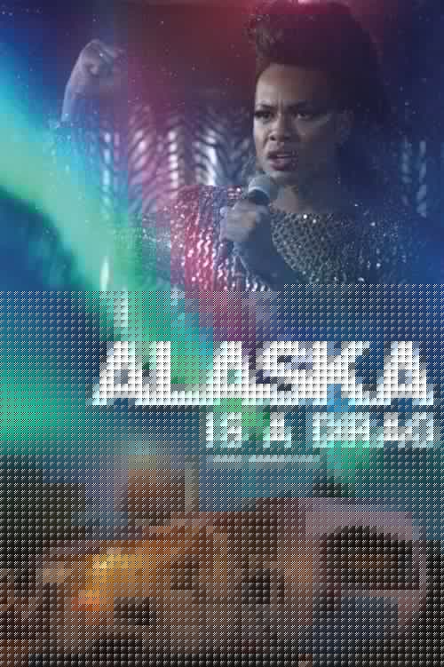 Alaska Is a Drag
