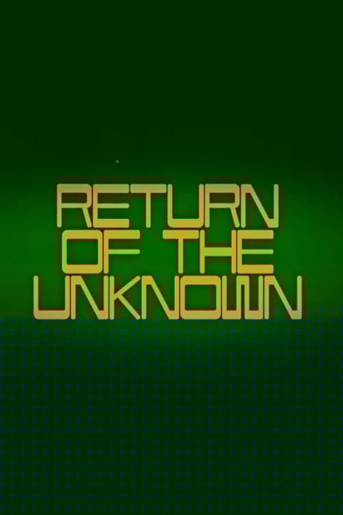 Return of the Unknown