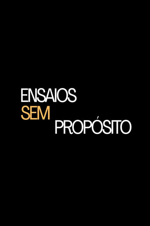 Ensaios Sem Propósito