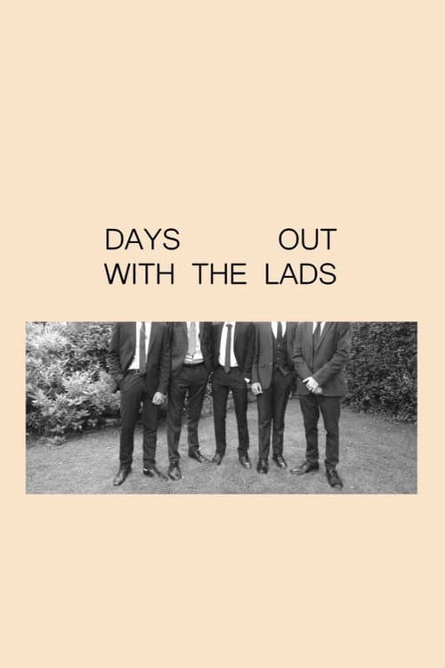Days Out With the Lads