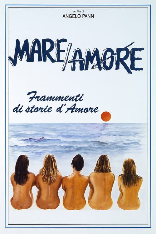Mare/amore - Frammenti di storie d'amore
