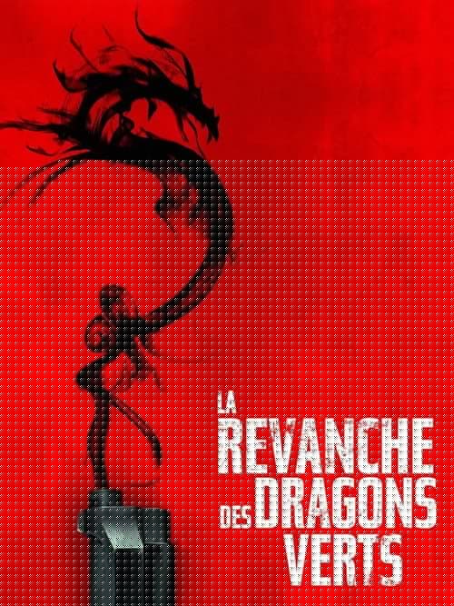 La Revanche des dragons verts