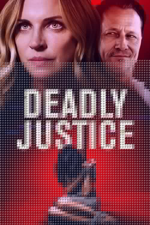 Deadly Justice
