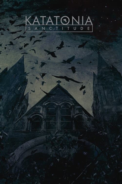Katatonia - Sanctitude : Live At Union Chapel