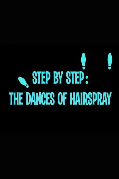 Step by Step: The Dances of 'Hairspray'