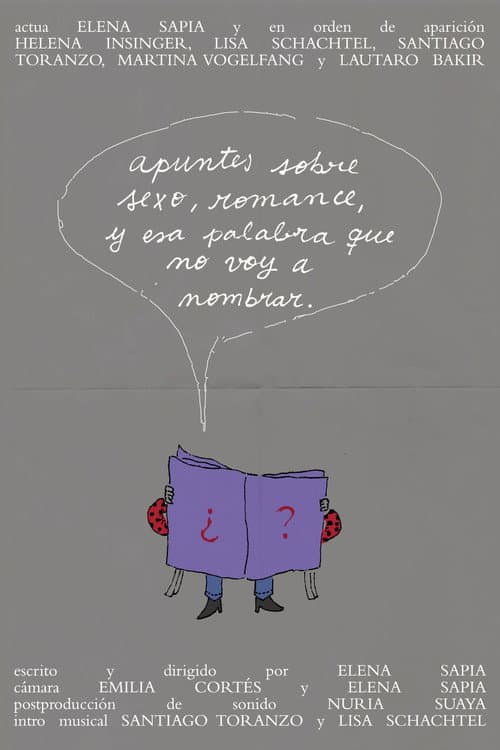 Apuntes sobre sexo, romance, y esa palabra que no voy a nombrar.