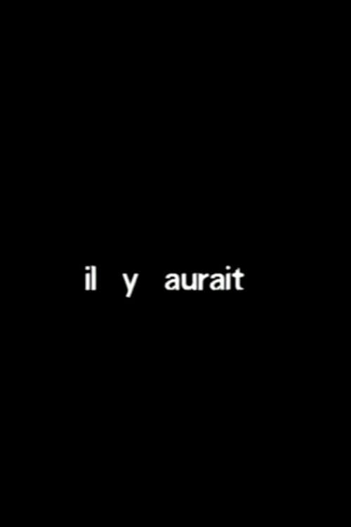 Il y aurait