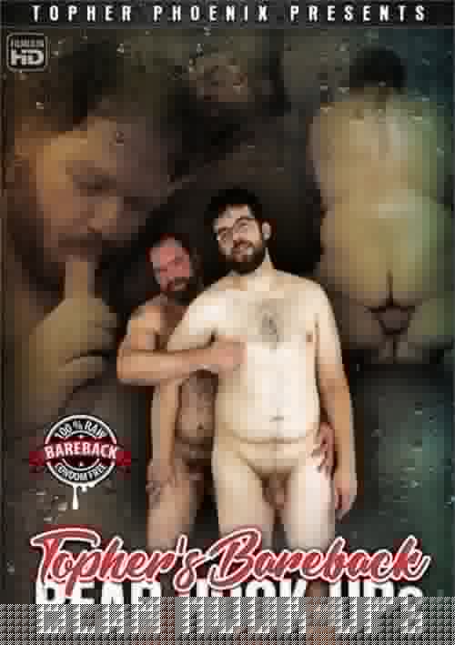 Topher's Bareback Bear Hook-Ups