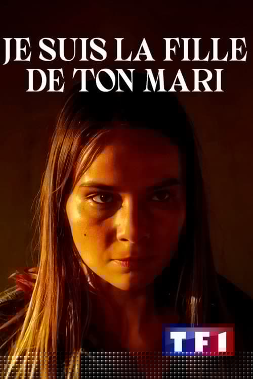 Je suis la fille de ton mari