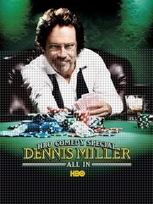 Dennis Miller: All In