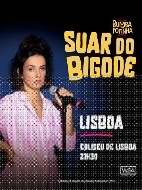Bumba na Fofinha - Suar do Bigode ao vivo no Coliseu de Lisboa