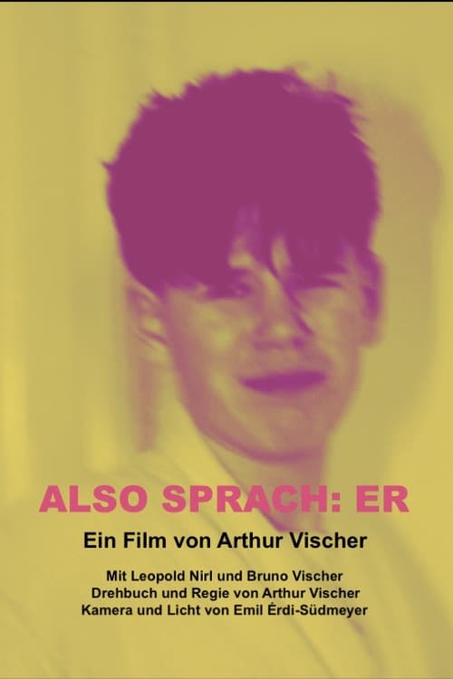 Also sprach: Er