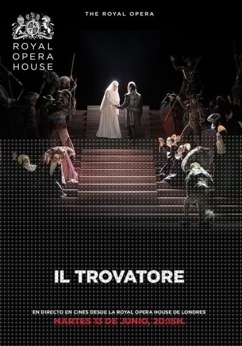 Royal Opera House: Il Trovatore